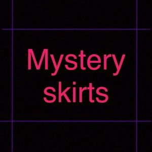 Mystery skirts